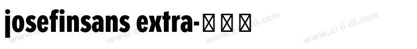 josefinsans extra字体转换 josefinsans extra字体转换